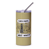 Check Mate Wait What Chess Design Travel Tumbler product